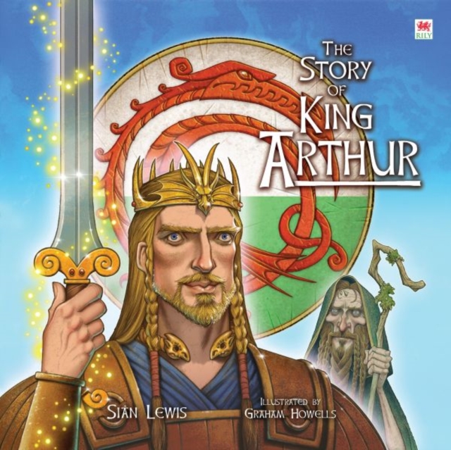 Book cover of The Story of King Arthur