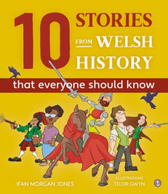 Book cover of 10 Stories from Welsh History (That Everyone Should Know)