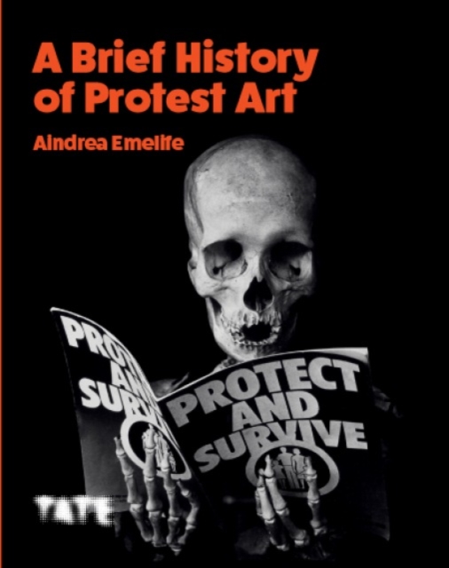 Book cover of A Brief History of Protest Art