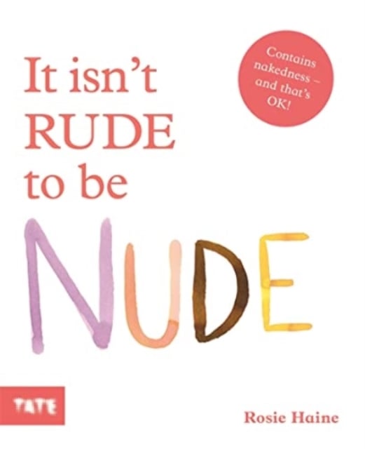 Book cover of It Isn't Rude to Be Nude