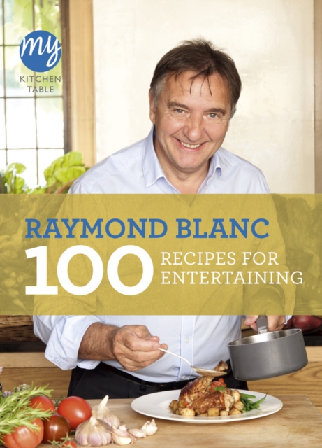 Book cover of My Kitchen Table: 100 Recipes for Entertaining