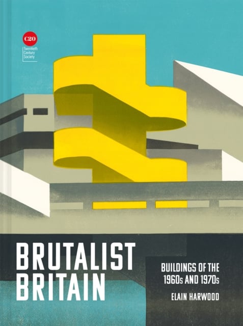 Book cover of Brutalist Britain