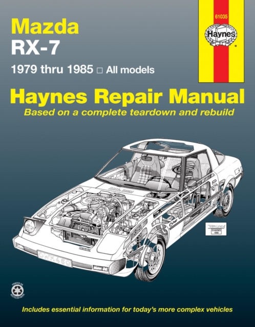 Book cover of Mazda RX-7 for Mazda RX-7, GS, GSL & GSL-SE (1979-1985) Haynes Repair Manual (USA)