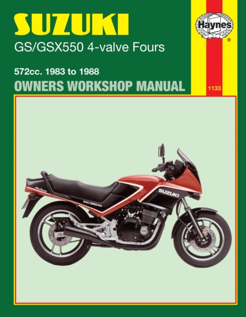 Book cover of Suzuki GS/GSX550 4-valve Fours (83 - 88) Haynes Repair Manual