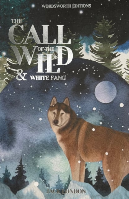 Book cover of Call of the Wild & White Fang