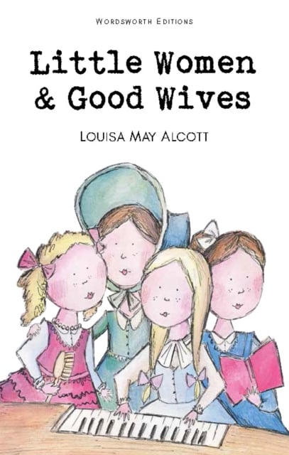 Book cover of Little Women & Good Wives