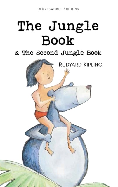 Book cover of The Jungle Book & The Second Jungle Book