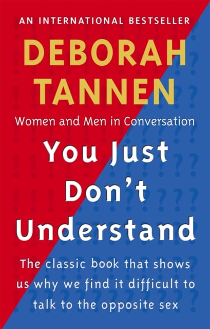 Book cover of You Just Don't Understand