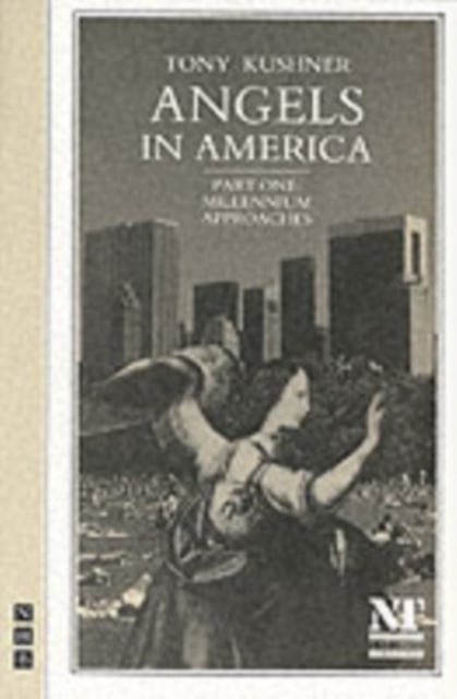 Book cover of Angels in America Part One: Millennium Approaches