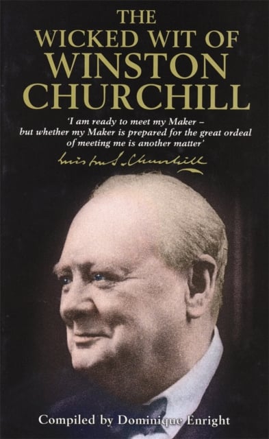 Book cover of The Wicked Wit of Winston Churchill