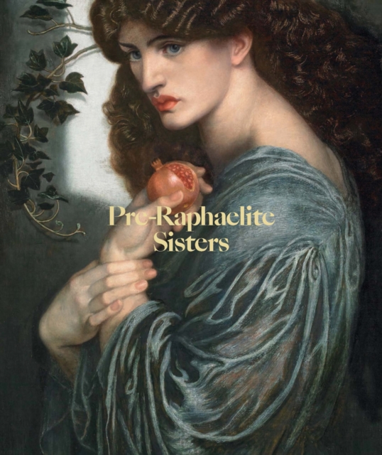 Book cover of Pre-Raphaelite Sisters