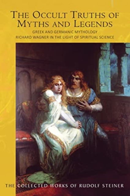Book cover of The The Occult Truths of Myths and Legends