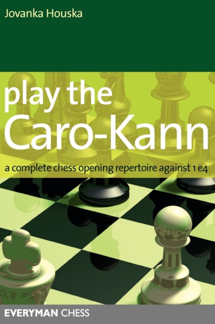 Play the Caro-Kann by Jovanka Houska