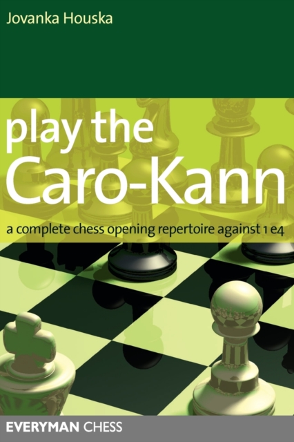 Dangerous Weapons: The Caro-Kann – Everyman Chess