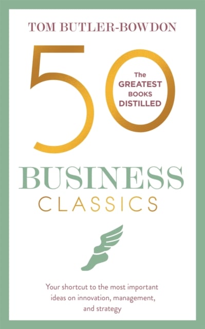 Book cover of 50 Business Classics
