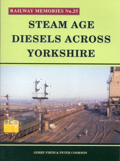 Book cover of Steam Age Diesels Across Yorkshire