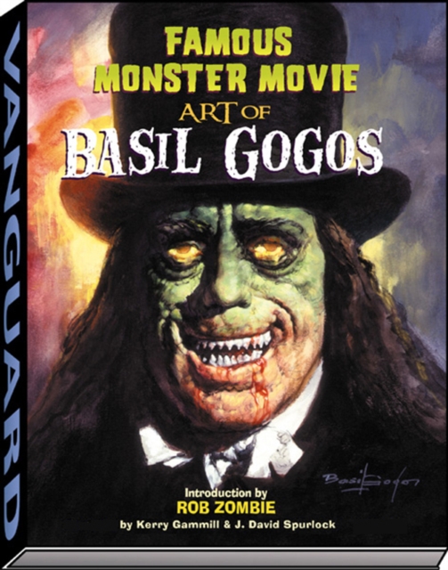 Book cover of Famous Monster Movie Art of Basil Gogos
