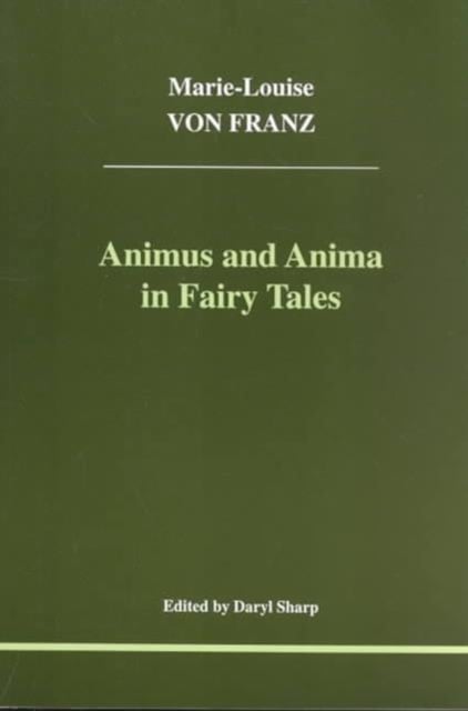 Book cover of Animus and Anima in Fairy Tales