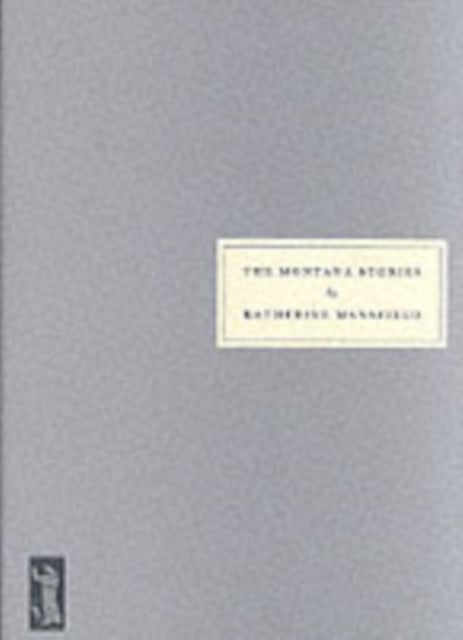 Book cover of The Montana Stories