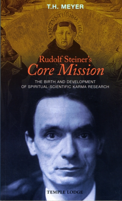 Book cover of Rudolf Steiner's Core Mission