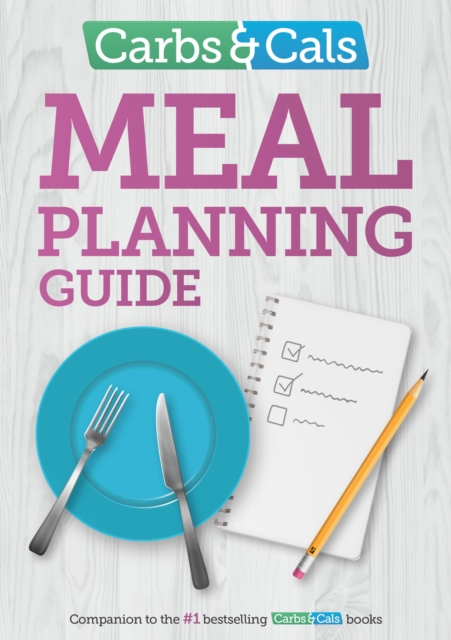 Book cover of Carbs & Cals Meal Planning Guide