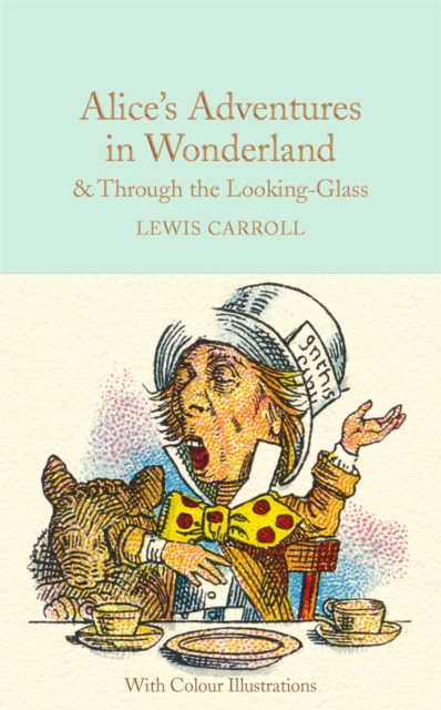 Book cover of Alice's Adventures in Wonderland and Through the Looking-Glass