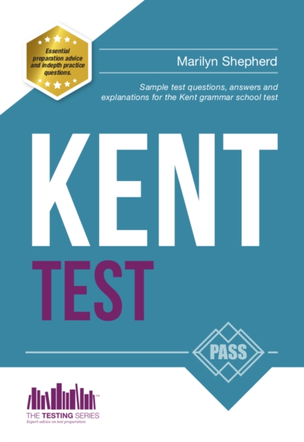 Book cover of Kent Test: 100s of Sample Test Questions and Answers for the 11+ Kent Test