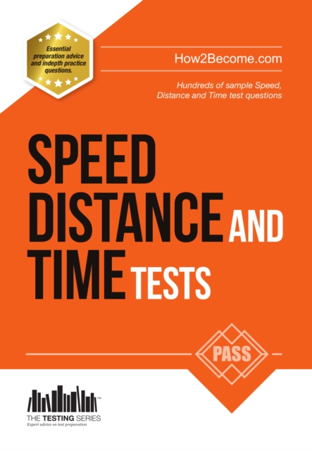 Book cover of Speed, Distance and Time Tests: 100s of Sample Speed, Distance & Time Practice Questions and Answers