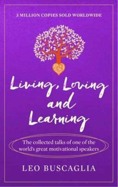 Book cover of Living, Loving and Learning