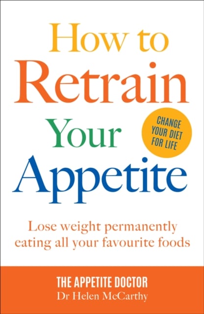 Book cover of How to Retrain Your Appetite