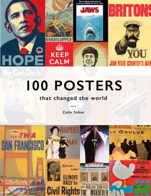Book cover of 100 Posters That Changed The World