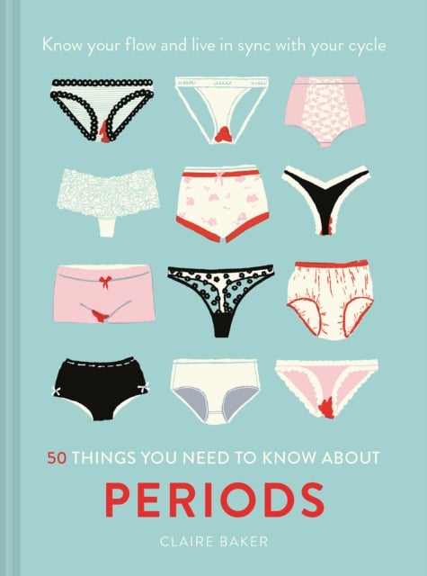 Book cover of 50 Things You Need to Know About Periods