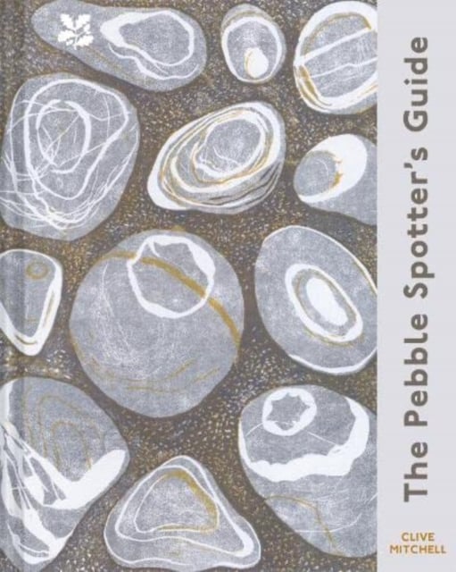 Book cover of The Pebble Spotter's Guide – National Trust Edition