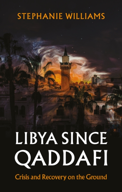 Book cover of Libya Since Qaddafi
