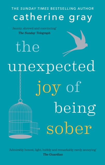 Book cover of The Unexpected Joy of Being Sober