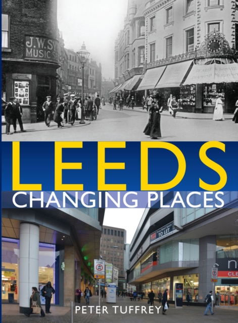 Book cover of Leeds: Changing Places
