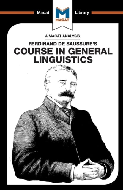 Book cover of An Analysis of Ferdinand de Saussure's Course in General Linguistics