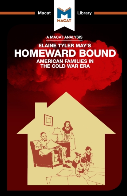 Book cover of An Analysis of Elaine Tyler May's Homeward Bound