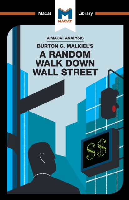An Analysis of Burton G. Malkiel's A Random Walk Down Wall Street by  Nicholas Burton
