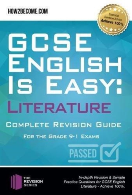 Book cover of GCSE English is Easy: Literature - Complete revision guide for the grade 9-1 system