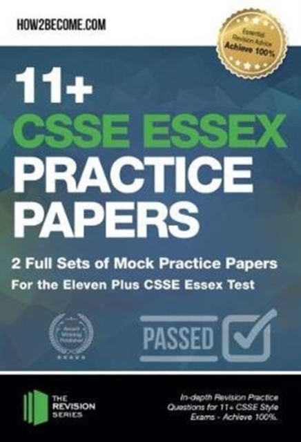 Book cover of 11+ CSSE Essex Practice Papers: 2 Full Sets of Mock Practice Papers for the Eleven Plus CSSE Essex Test