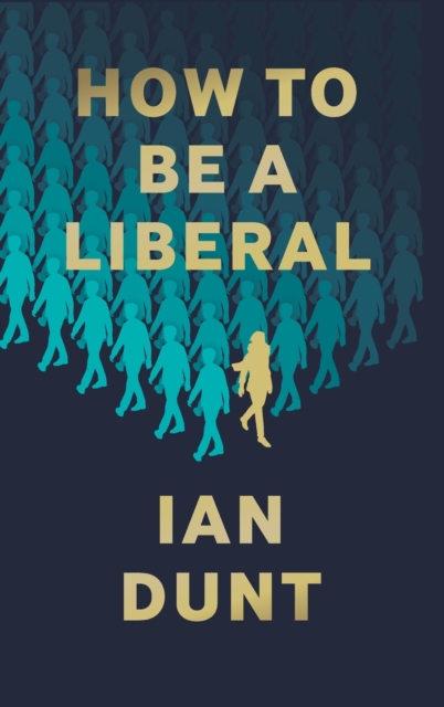 Book cover of How To Be A Liberal