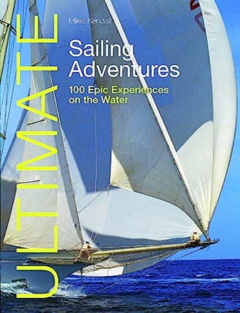Book cover of Ultimate Sailing Adventures