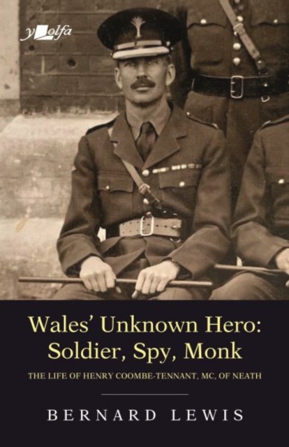 Book cover of Wales' Unknown Hero - Soldier, Spy, Monk