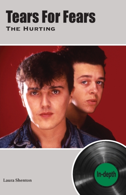 Book cover of Tears For Fears The Hurting