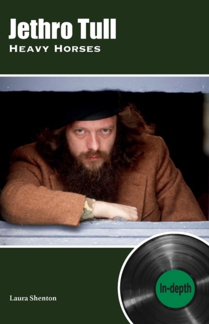 Book cover of Jethro Tull Heavy Horses: In-depth