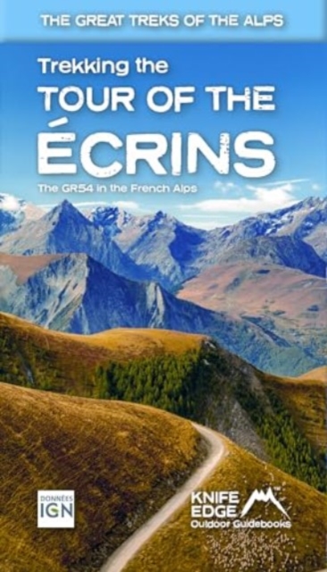 Book cover of Tour of the Ecrins National Park (GR54): real IGN maps 1:25,000