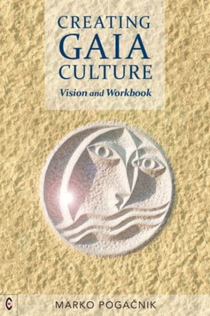 Book cover of Creating Gaia Culture