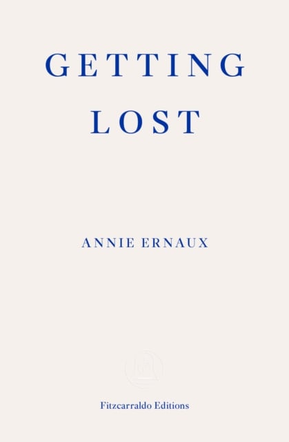 Book cover of Getting Lost – WINNER OF THE 2022 NOBEL PRIZE IN LITERATURE