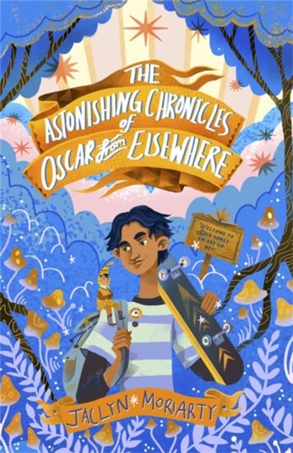 Book cover of The Astonishing Chronicles of Oscar from Elsewhere